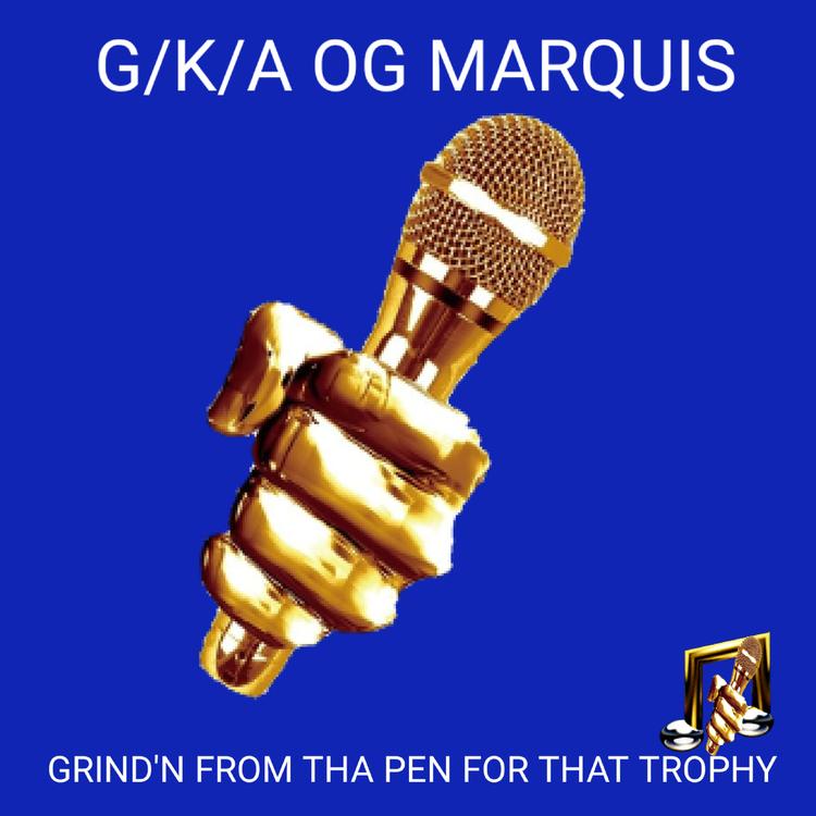 G/K/A O.G MARQUIS's avatar image