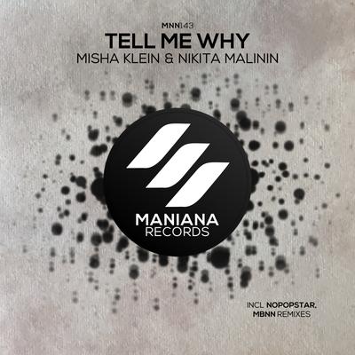 Tell Me Why (MBNN Remix) By Nikita Malinin, Misha Klein, MBNN's cover