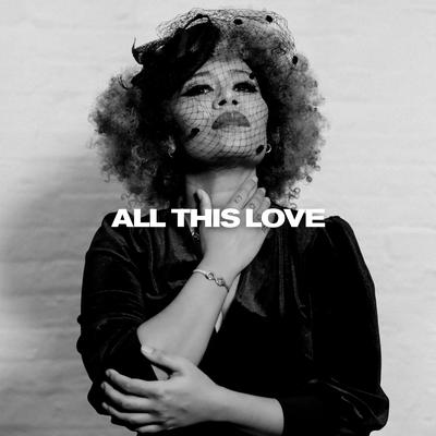 All This Love's cover