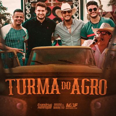 Turma do Agro (feat. Bruno & Barretto, Marco Brasil Filho) [Quem é Agro Solta a Voz]'s cover