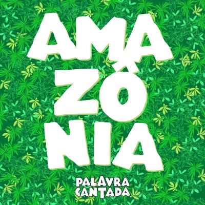 Amazônia By Palavra Cantada, Ricardo Leal's cover