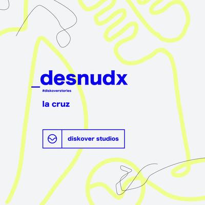 Desnudx - #DiskoverStories (Acústico)'s cover