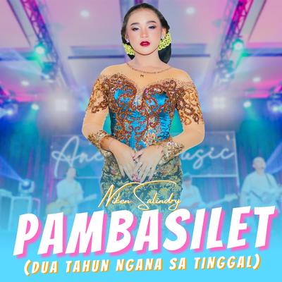 Pambasilet (Dua Tahun Ngana Sa Tinggal)'s cover