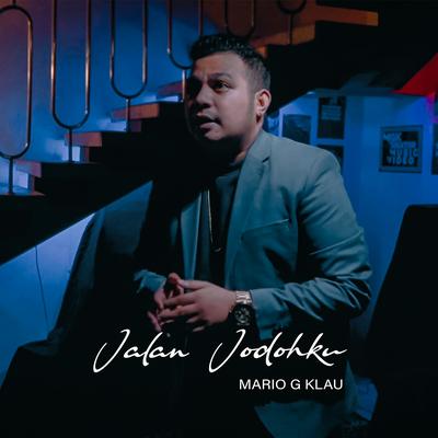 JALAN JODOHKU By Mario G klau's cover