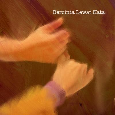 Bercinta Lewat Kata (From "Jatuh Cinta Seperti di Film-Film") By Donne Maula's cover