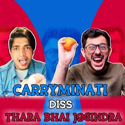 Carryminati Diss Thara Bhai Jogindra's cover