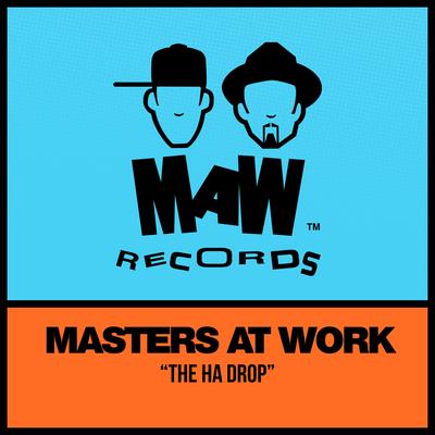 The Ha Drop (Kenny Dope Remix) By Masters At Work, Kenny Dope's cover