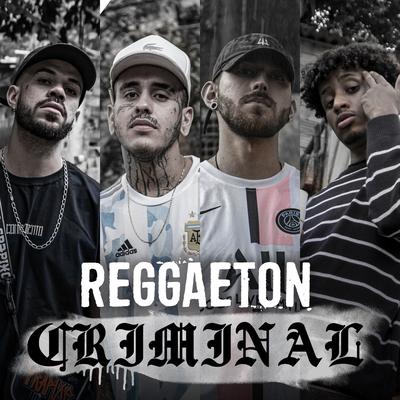 Reggaeton Criminal's cover