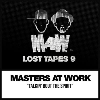 Talkin' Bout The Spirit (MAW Lost Tape Mix)'s cover