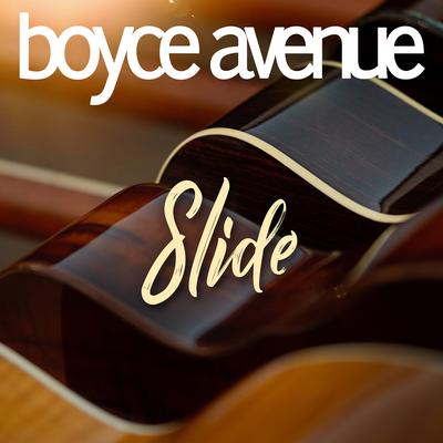 Slide By Boyce Avenue's cover