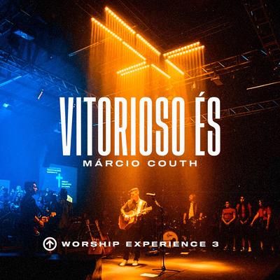 Vitorioso És (Ao Vivo) By Márcio Couth's cover