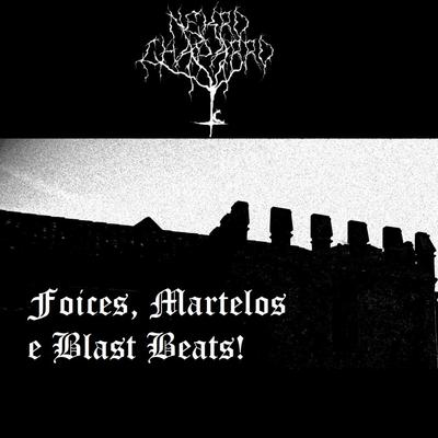 Foices, Martelos e Blast Beats! (Single Edit) By NekroChaparrO's cover