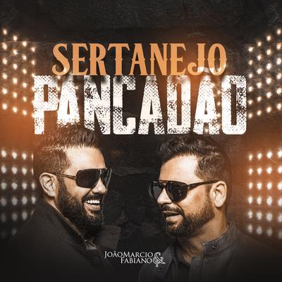 Sertanejo Pancadão By João Márcio & Fabiano's cover