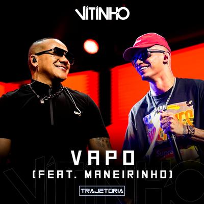 Vapo (Ao Vivo) By Vitinho, MC Maneirinho's cover