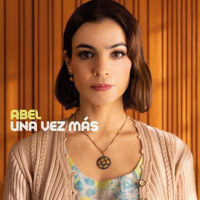 Una Vez Más By Abel Pintos's cover