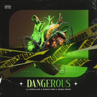 Dangerous By La Sinclair, Santa RM, Adán Cruz's cover