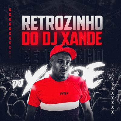 Retrozinho do Dj Xande's cover