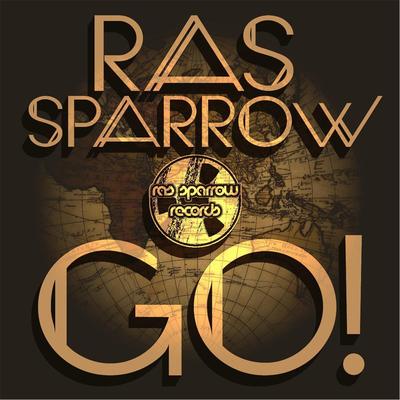 Go! By Ras Sparrow's cover
