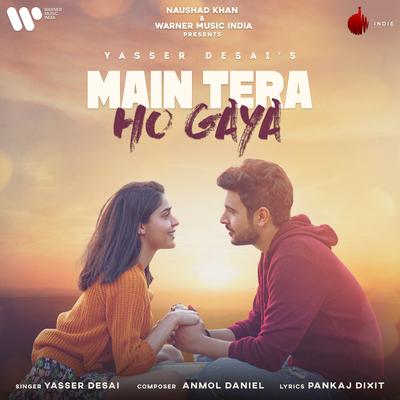 Main Tera Ho Gaya's cover