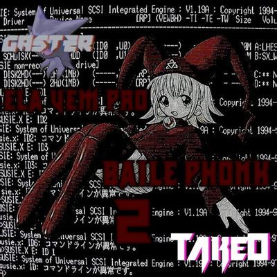 BAILE PHONK 2 By prod. gaster, takeo's cover