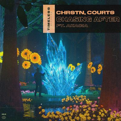 Chasing After By CHRSTN, Courts, Akacia's cover