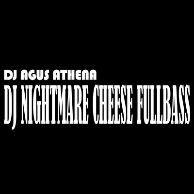 Dj Nightmare Cheese Fullbass's cover