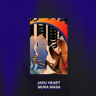 U​ ​Never​ ​Call​ ​Me By Jadu Heart, Mura Masa's cover