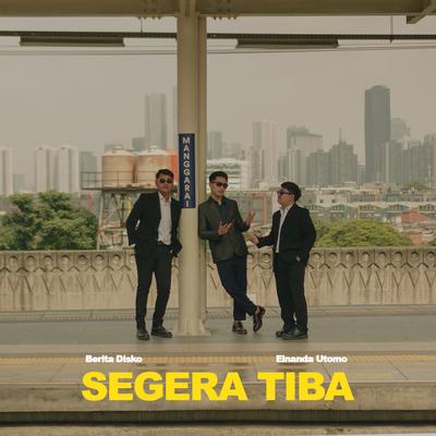 Segera Tiba's cover