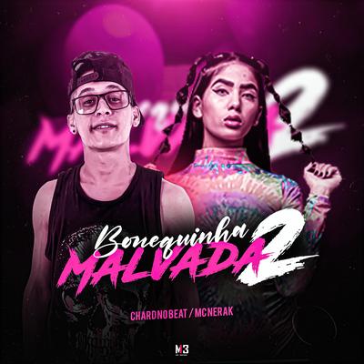 Bonequinha Malvada 2 By MC Nerak, Chard no Beat's cover