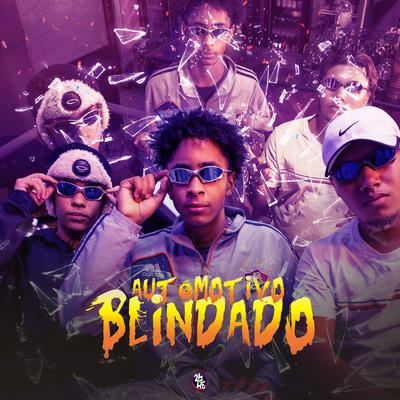 Automotivo Blindado By DJ Rossini ZS, DJ MENOR DA ZO, MC Zudo Boladão, MC LUIS DO GRAU's cover