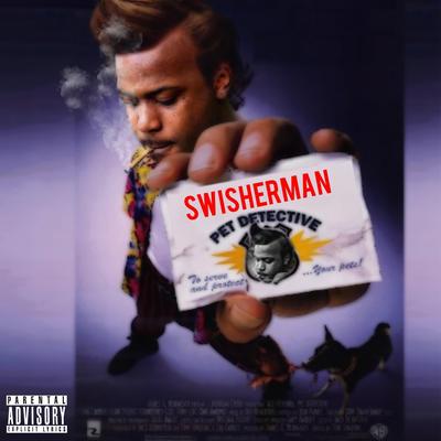 Swisherman's cover