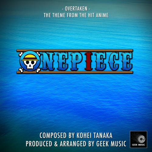 Onepiece - Overtaken - Main Theme's cover