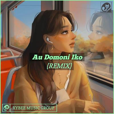 Au Domoni Iko (Remix) By RMXTONE's cover