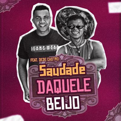 Saudade Daquele Beijo By Ramonzin Lapada, Dedé Castro's cover
