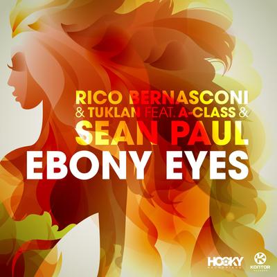 Ebony Eyes (feat. A-Class & Sean Paul) [Original Edit] By Rico Bernasconi, Tuklan, A-Class, Sean Paul's cover