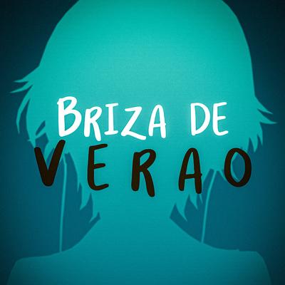 Briza de Verão By TakaB's cover