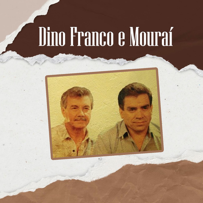 Quando Arrependeres By Dino Franco e Mouraí's cover