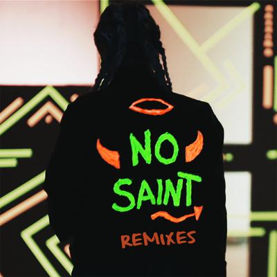 Ain't No Saint (Remixes)'s cover