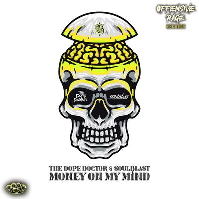 Money On My Mind By The Dope Doctor, Soulblast's cover