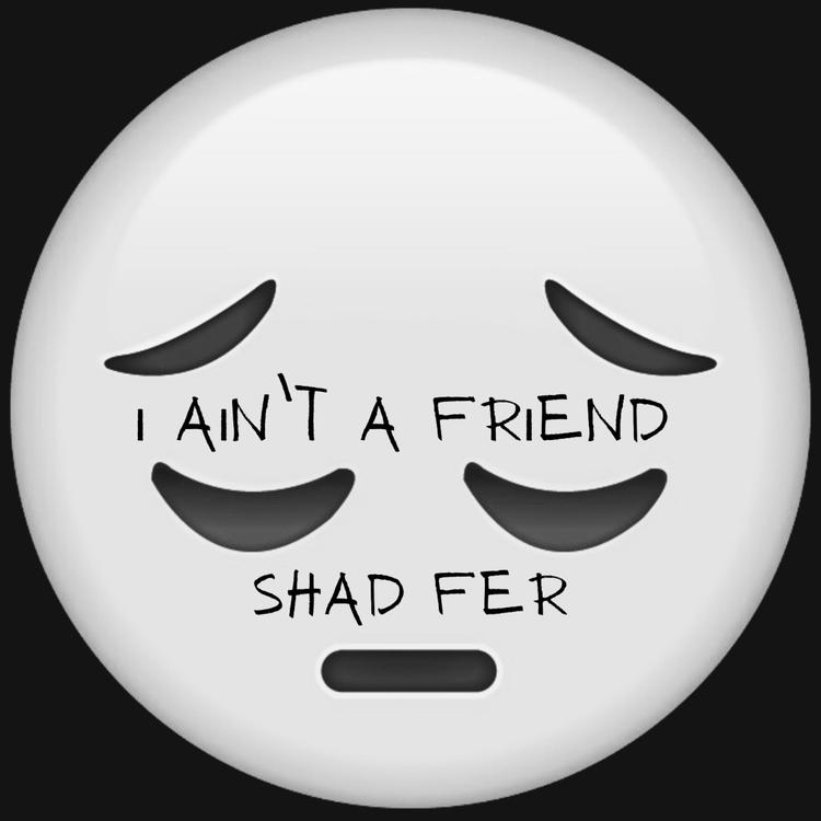 Shad Fer's avatar image