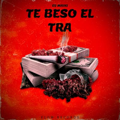Te Beso El Tra's cover