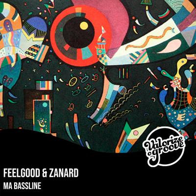 Ma Bassline (Radio Edit) By FeelGood, Zanard's cover