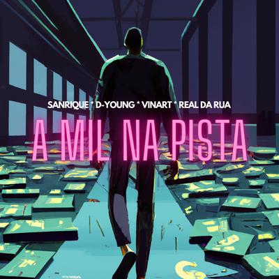 A mil na pista By Real da Rua, Vinart, Sanrique, D-Young's cover