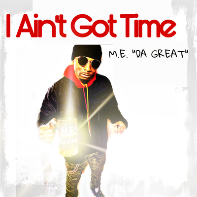 M.E. "Da Great"'s cover