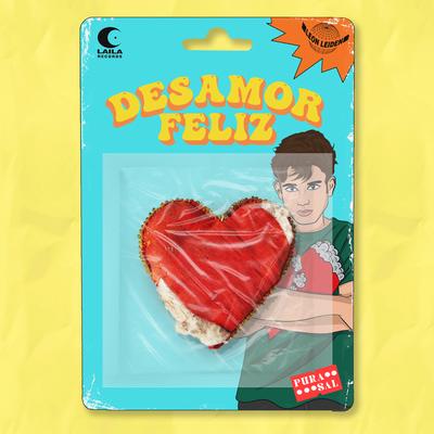 Desamor Feliz (Pura Sal)'s cover
