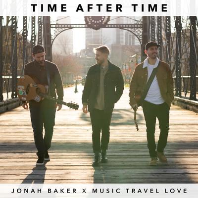 Time After Time By Jonah Baker, Music Travel Love's cover