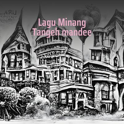Lagu Minang Tangeh Mandee (Live) By DESI HIKMAWATI's cover