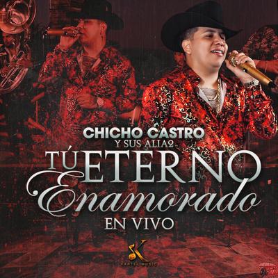 Chicho Castro y Sus Alia2's cover