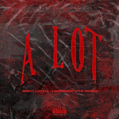 A Lot By Night Lovell, Lindasson, FTG Reggie's cover