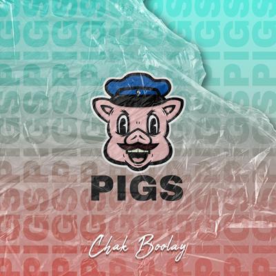 Pigs By Chak Boolay's cover